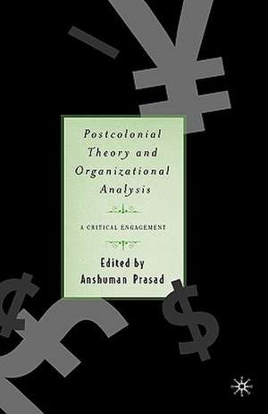 Postcolonial Theory and Organizational Analysis: A Critical Engagement de A. Prasad