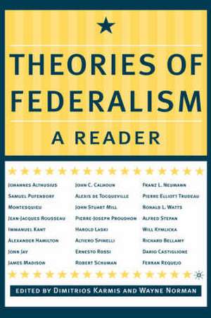 Theories of Federalism: A Reader de D. Karmis