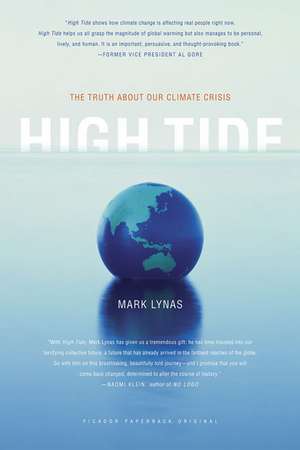 High Tide: The Truth about Our Climate Crisis de Mark Lynas