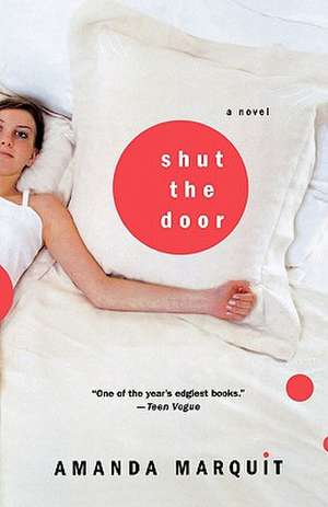 Shut the Door de Amanda Marquit