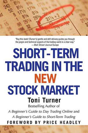 Short-Term Trading in the New Stock Market de Toni Turner