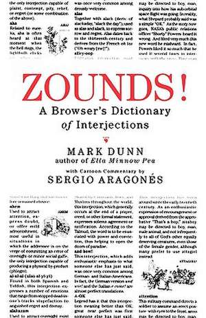 Zounds!: A Browser's Dictionary of Interjections de Mark Dunn