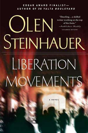 Liberation Movements de Olen Steinhauer