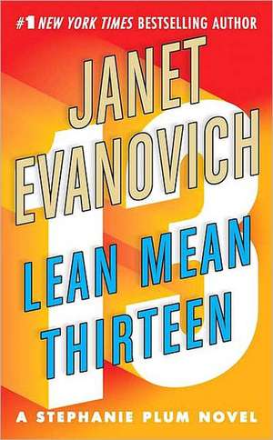 Lean Mean Thirteen de Janet Evanovich