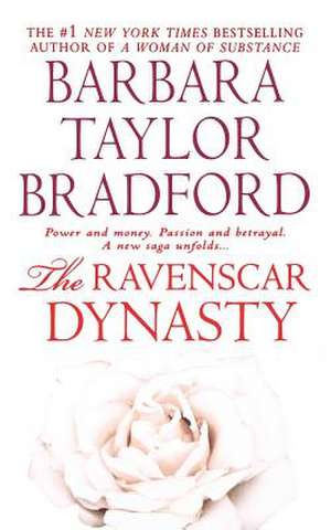 The Ravenscar Dynasty de Barbara Taylor Bradford