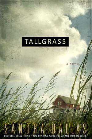 Tallgrass de Sandra Dallas