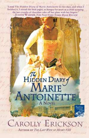 The Hidden Diary of Marie Antoinette de Carolly Erickson