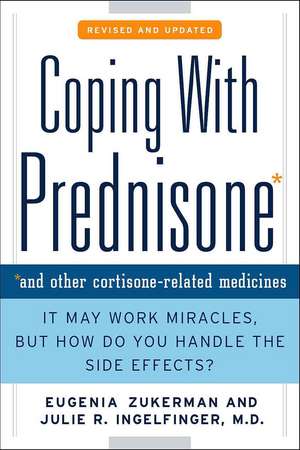 Coping with Prednisone: And Other Cortisone-Related Medicines de Eugenia Zukerman