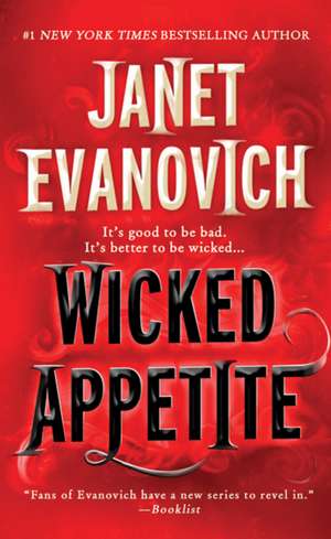 Wicked Appetite de Janet Evanovich