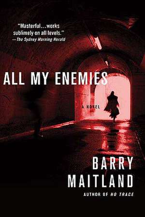 All My Enemies de Barry Maitland