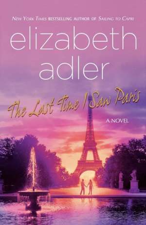 The Last Time I Saw Paris de Elizabeth Adler