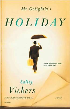 MR Golightly's Holiday de Salley Vickers