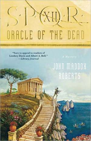 Oracle of the Dead de John Maddox Roberts