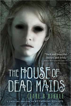 The House of Dead Maids de Clare B. Dunkle