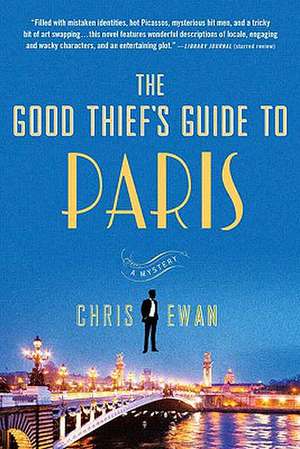 The Good Thief's Guide to Paris: A Mystery de Chris Ewan