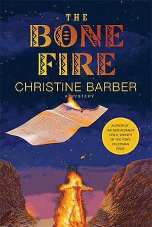 The Bone Fire de Christine Barber