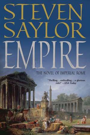 Empire: The Novel of Imperial Rome de Steven Saylor