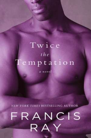 Twice The Temptation de Francis Ray