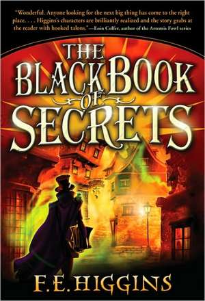 The Black Book of Secrets de F. E. Higgins