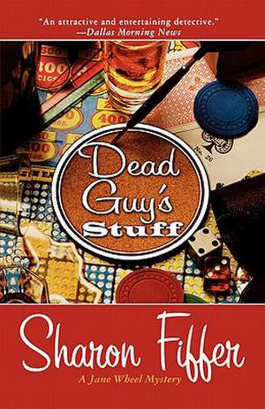 Dead Guy's Stuff: A Jane Wheel Mystery de Sharon Sloan Fiffer