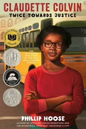 Claudette Colvin: Twice Toward Justice de Phillip Hoose