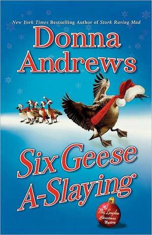 Six Geese A-Slaying de Donna Andrews