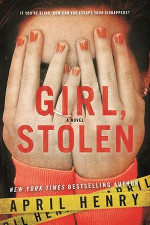 Girl, Stolen de April Henry