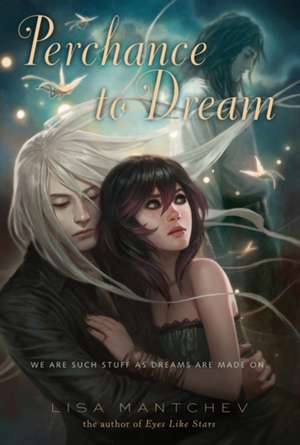 Perchance to Dream de Lisa Mantchev