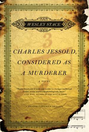 Charles Jessold, Considered as a Murderer de Wesley Stace