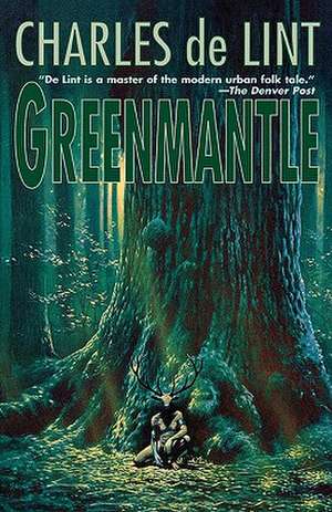 Greenmantle de Charles de Lint