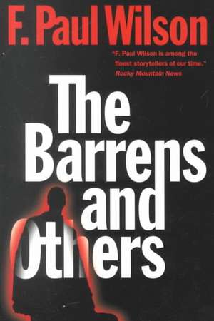 The Barrens and Others de F. Paul Wilson