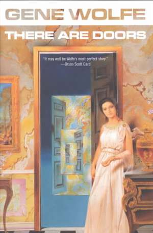 There Are Doors de Gene Wolfe