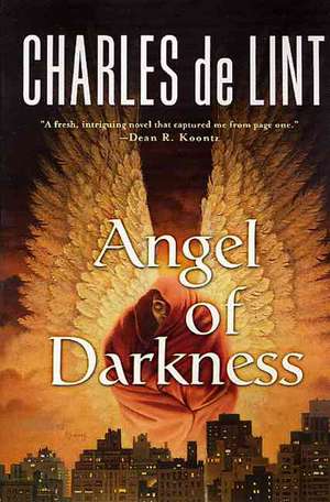 Angel of Darkness de Charles de Lint