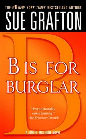 B Is for Burglar de Sue Grafton