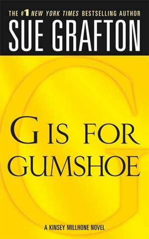 G Is for Gumshoe de Sue Grafton