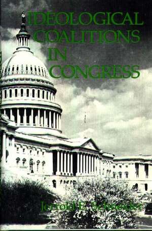 Ideological Coalitions in Congress. de Jerrold E. Schneider