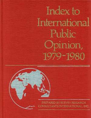 Index to International Public Opinion, 1979-1980 de Philip K. Hastings