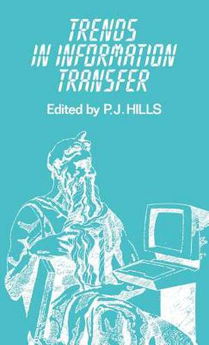 Trends in Information Transfer de P. J. Hills