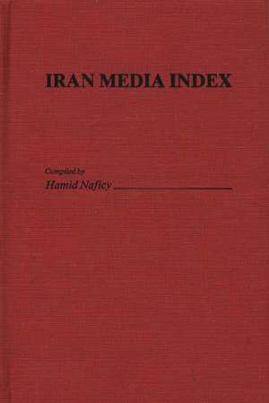 Iran Media Index de Hamid Naficy