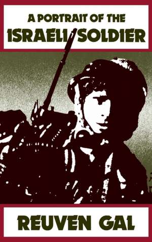 A Portrait of the Israeli Soldier de Reuven Gal