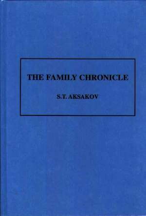 The Family Chronicle de S. T. Aksakov