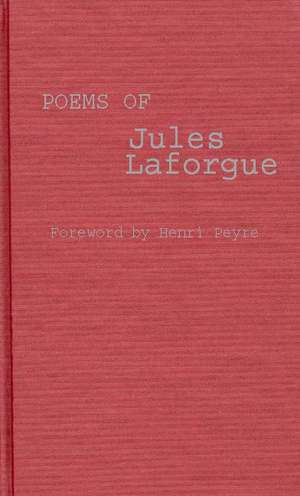 Poems of Jules Laforgue de Jules Laforgue