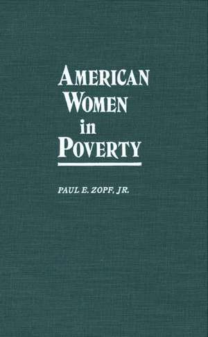 American Women in Poverty de Paul E. Zopf