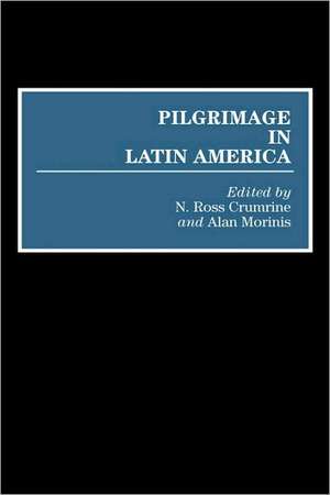 Pilgrimage in Latin America de N. Ross Crumine