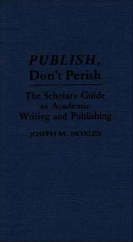 Publish, Don't Perish