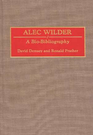 Alec Wilder: A Bio-Bibliography de David Demsey