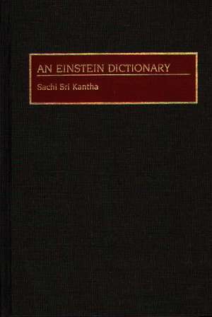 An Einstein Dictionary de Sachi Sri Kantha