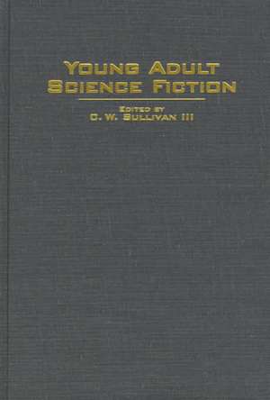 Young Adult Science Fiction de C. W. Sullivan III