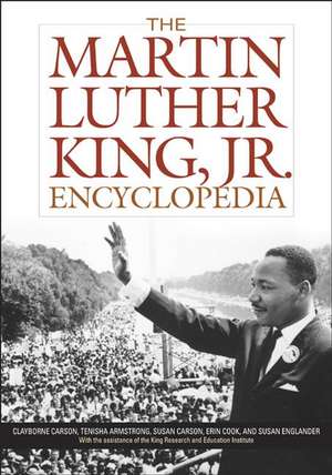 The Martin Luther King, Jr., Encyclopedia de Clayborne Carson