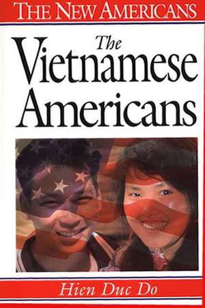 The Vietnamese Americans de Hien Duc Do